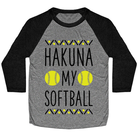 Hakuna My Softball Baseball Tee