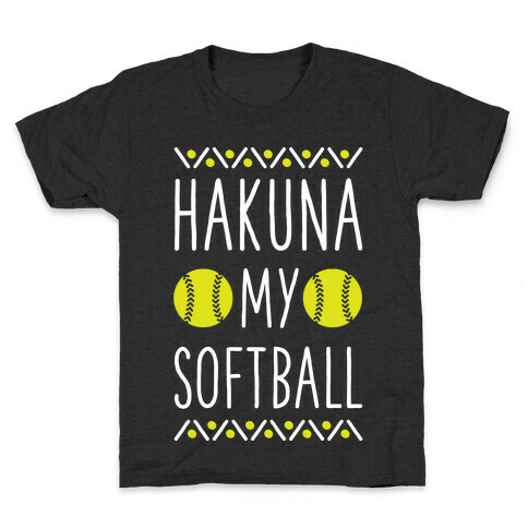 Hakuna My Softball Kids T-Shirt