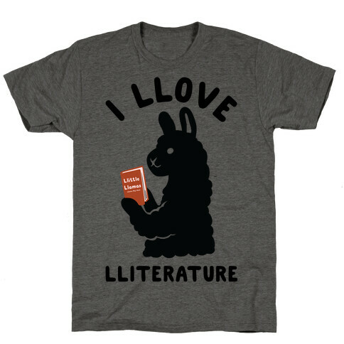 I Llove Lliterature T-Shirt