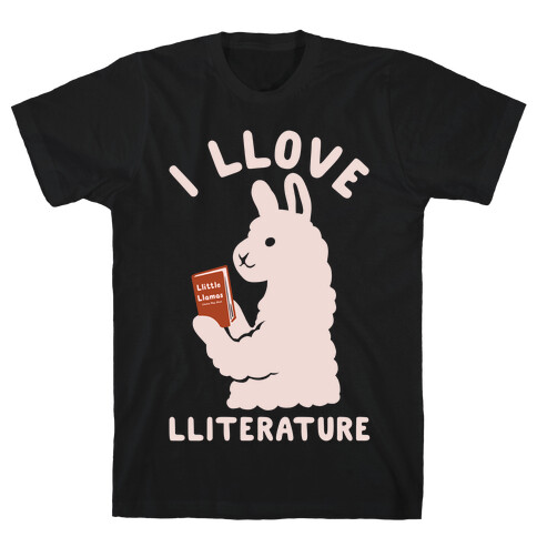 I Llove Lliterature T-Shirt