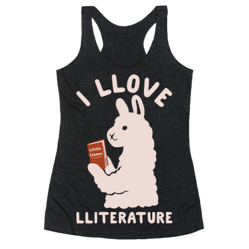 I Llove Lliterature Racerback Tank Top