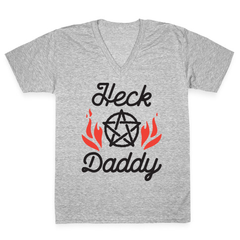 Heck Daddy V-Neck Tee Shirt