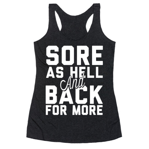 Sore As Hell And Back For More Racerback Tank Top