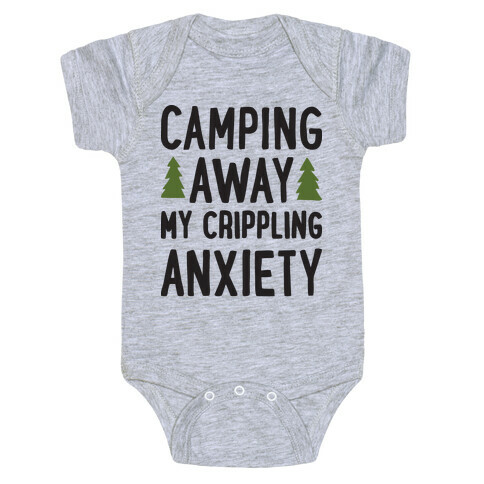 Camping Away My Crippling Anxiety Baby One-Piece
