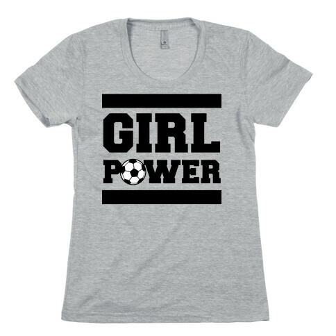 Girl Power (Soccer) Womens T-Shirt