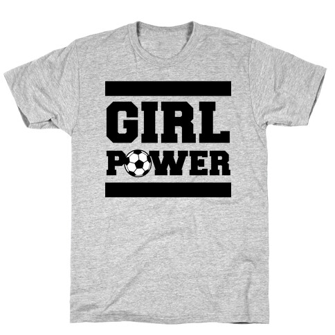 Girl Power (Soccer) T-Shirt