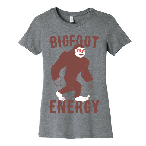 Bigfoot Energy Womens T-Shirt