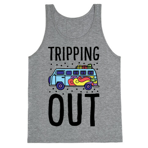 Tripping Out Tank Top
