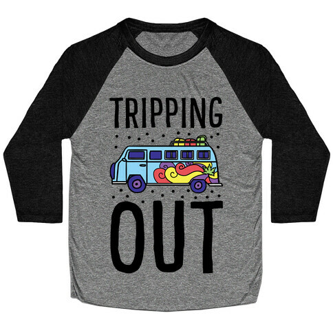 Tripping Out Baseball Tee