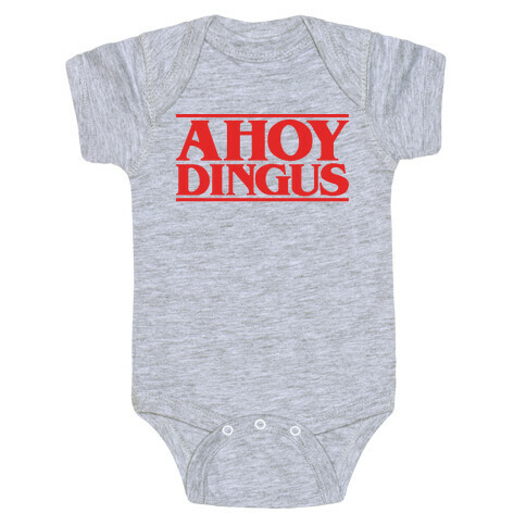 Ahoy Dingus Parody Baby One-Piece
