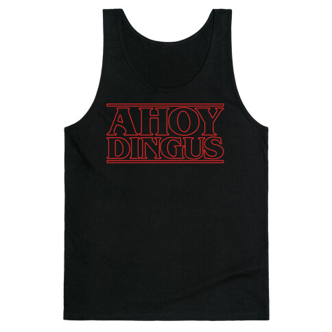 Ahoy Dingus Parody White Print Tank Top