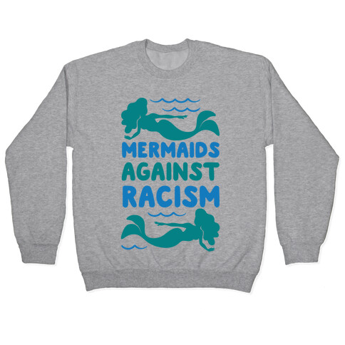 Mermaids Against Racism Pullover