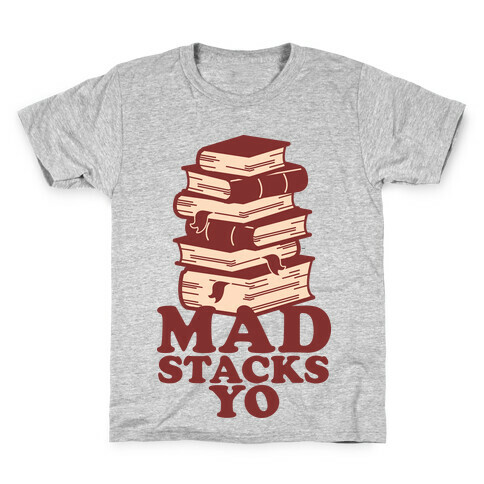 Mad Stacks Yo Kids T-Shirt