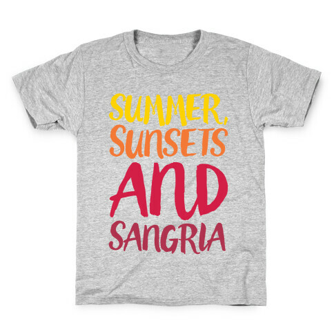Summer Sunsets and Sangria Kids T-Shirt