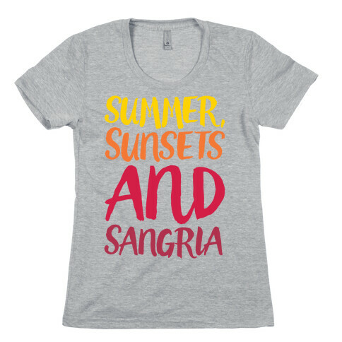 Summer Sunsets and Sangria Womens T-Shirt