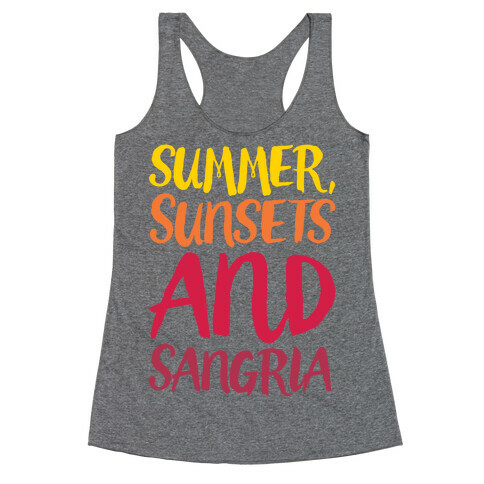 Summer Sunsets and Sangria Racerback Tank Top