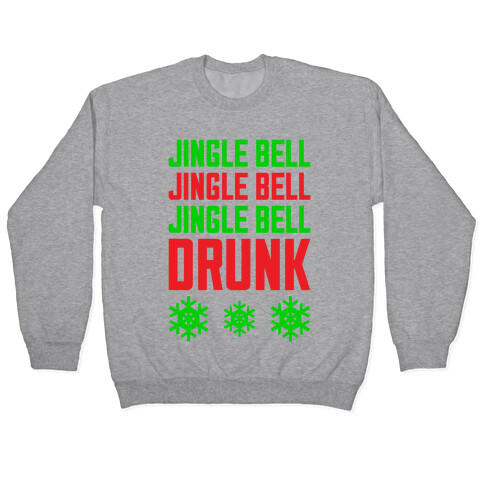 Jingle Bell Drunk Pullover