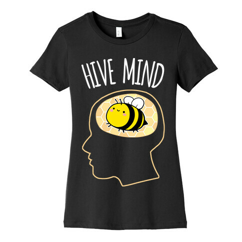 Hive Mind Womens T-Shirt