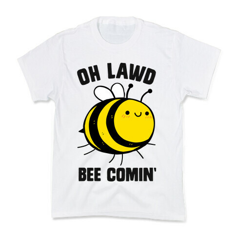 Oh Lawd Bee Comin' Kids T-Shirt
