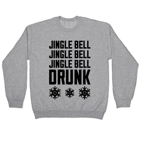 Jingle Bell Drunk Pullover