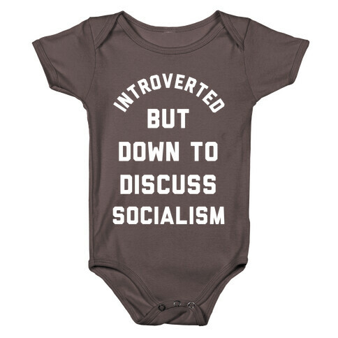 Introverted But Down To Discuss Socialism Baby One-Piece