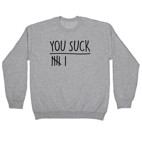 You Rule You Suck Parody Pairs Shirt Pullover