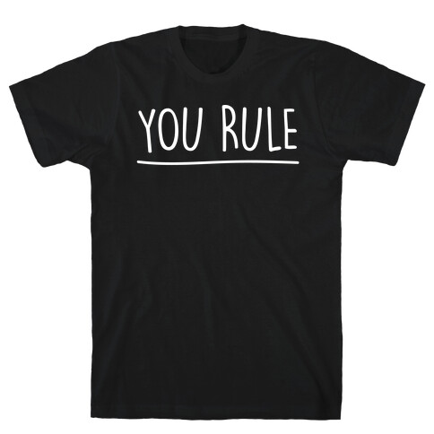 You Rule You Suck Parody Pairs Shirt White Print T-Shirt