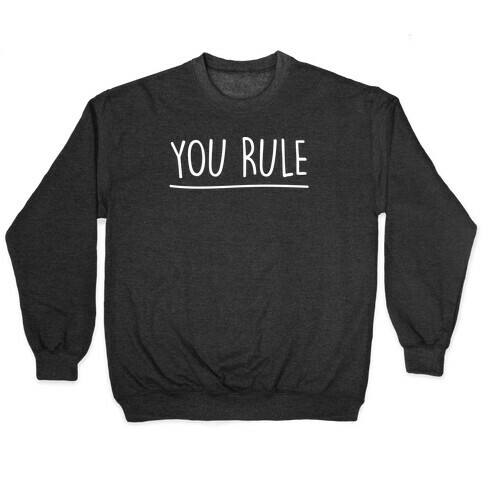 You Rule You Suck Parody Pairs Shirt White Print Pullover