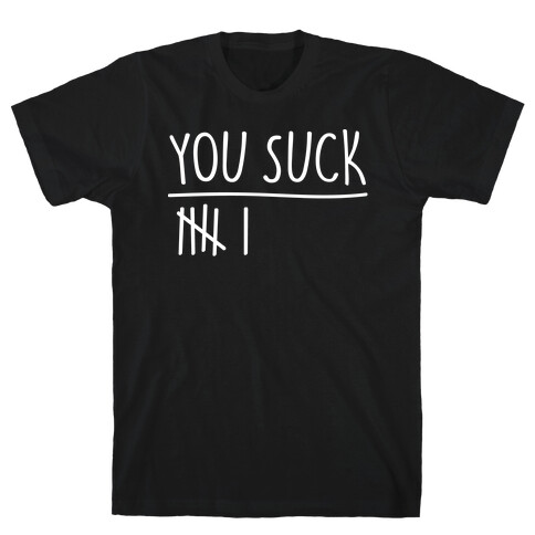 You Rule You Suck Parody Pairs Shirt White Print T-Shirt