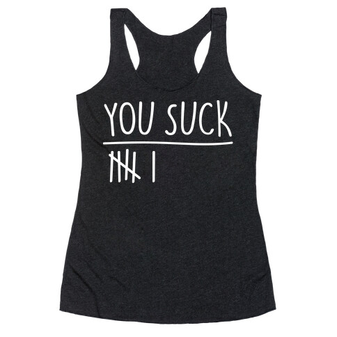 You Rule You Suck Parody Pairs Shirt White Print Racerback Tank Top