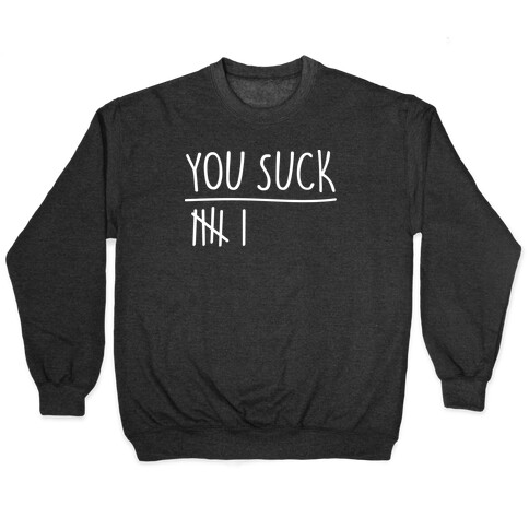 You Rule You Suck Parody Pairs Shirt White Print Pullover