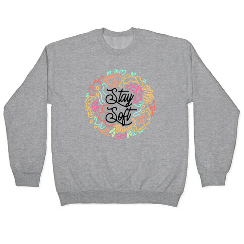 Stay Soft Pullover