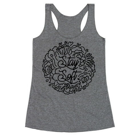 Stay Soft Racerback Tank Top