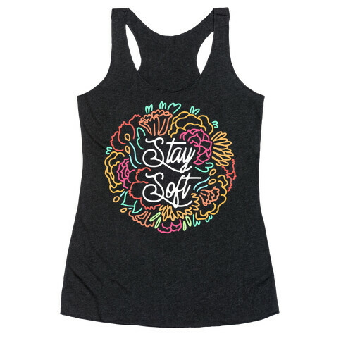 Stay Soft Racerback Tank Top