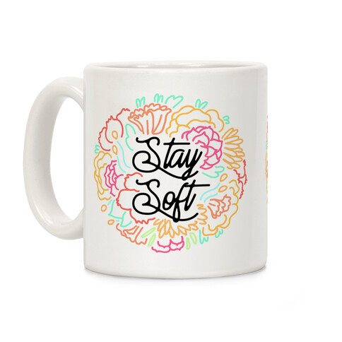 Stay Soft Coffee Mug