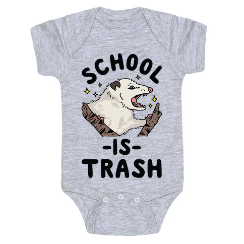 School Is Trash Opossum Baby One-Piece