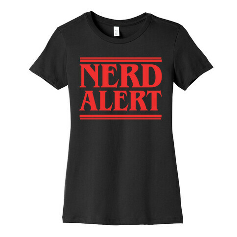 Nerd Alert - Stranger Things Womens T-Shirt