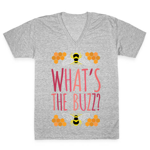 What's The Buzz? V-Neck Tee Shirt