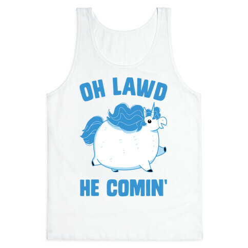 Oh Lawd He Comin' Unicorn Tank Top