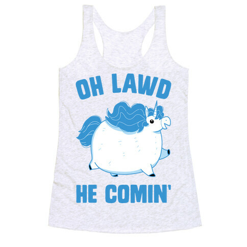 Oh Lawd He Comin' Unicorn Racerback Tank Top