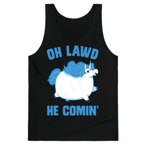 Oh Lawd He Comin' Unicorn Tank Top