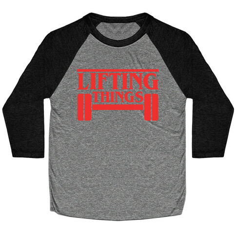 Lifting Things Baseball Tee