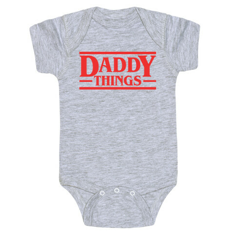 Daddy Things Baby One-Piece