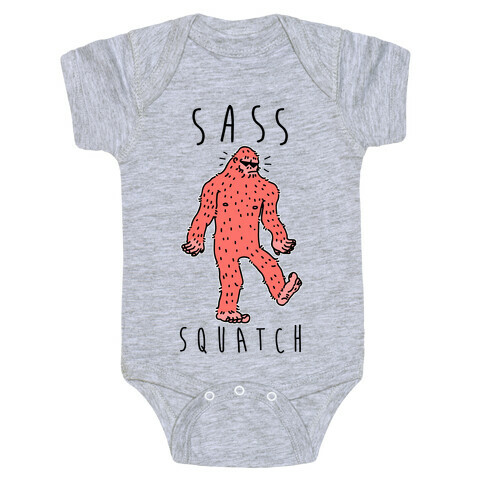 Sass Squatch  Baby One-Piece