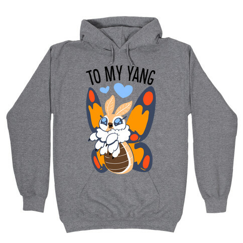 You're The Yin To My Yang (Mothra) Hooded Sweatshirt