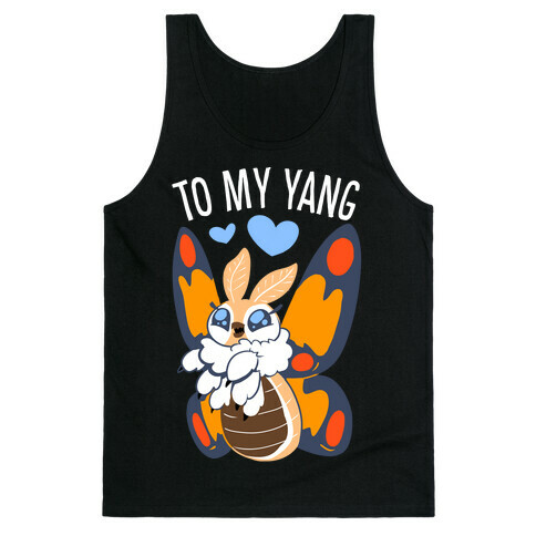 You're The Yin To My Yang (Mothra) Tank Top