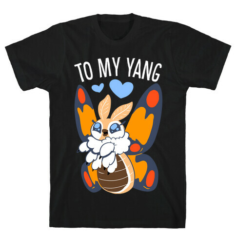 You're The Yin To My Yang (Mothra) T-Shirt