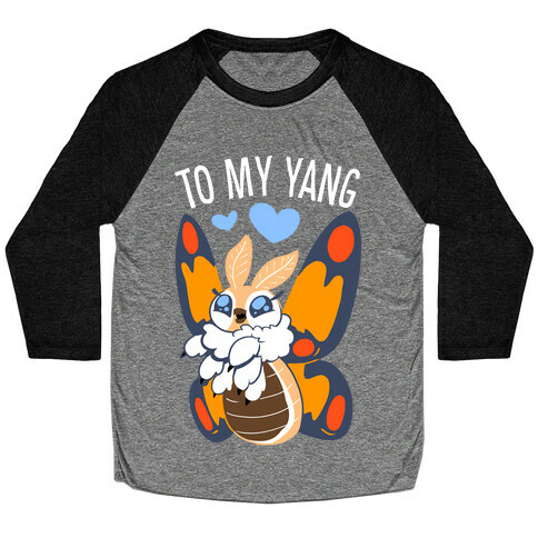 You're The Yin To My Yang (Mothra) Baseball Tee