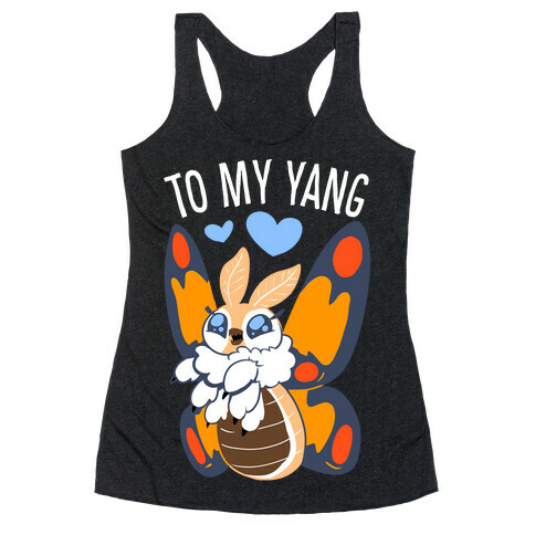 You're The Yin To My Yang (Mothra) Racerback Tank Top