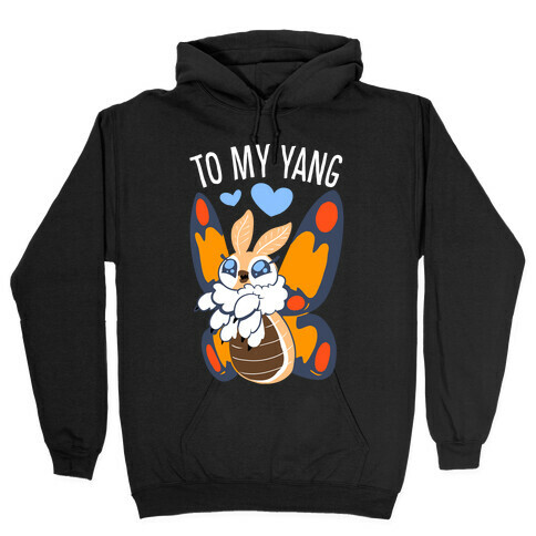 You're The Yin To My Yang (Mothra) Hooded Sweatshirt